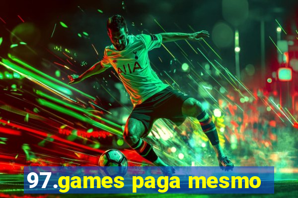 97.games paga mesmo